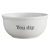 Angle - You Dip Bowl