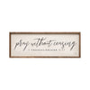 Kendrick Home - Pray Without Ceasing 1 Thessalonians 5 17 White: 12 x 4 x 1.5