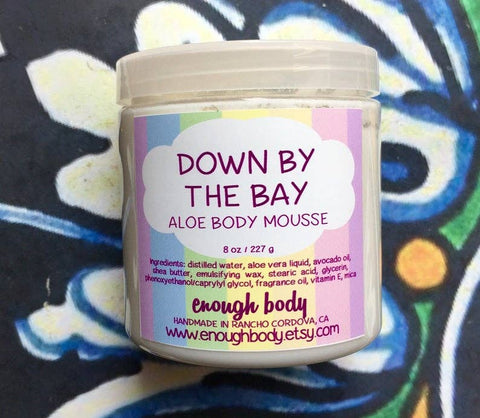 Enough Body - Down by the Bay Aloe Body Mousse~ Body Butter ~ Body Lotion